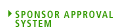 SPONSOR APPROVAL SYSTEM